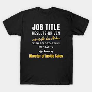 Director Of Inside Sales | Job Coworker Work Jobs Funny T-Shirt